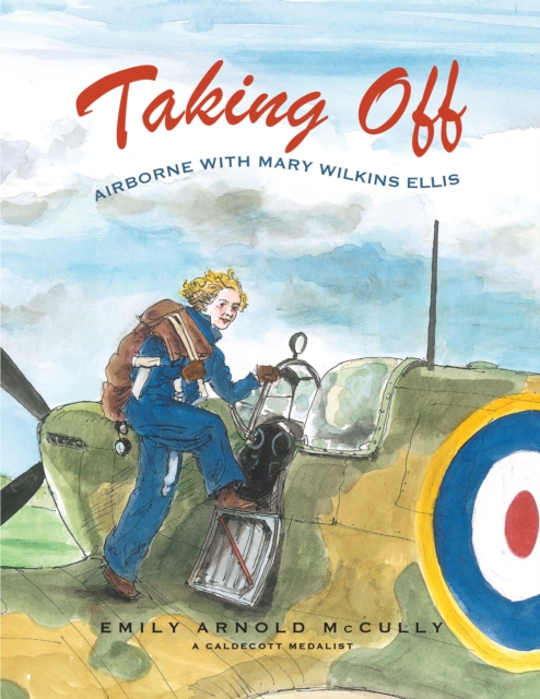 Taking Off : Airborne with Mary Wilkins Ellis, Hardback Book