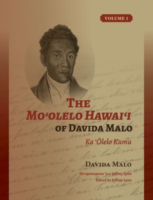 The Mo'olelo Hawai'i of Davida Malo Volume 1 : Ka 'Olelo Kumu, Hardback Book