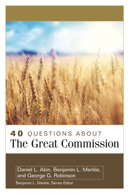 40 Questions About the Great Commission, EPUB eBook