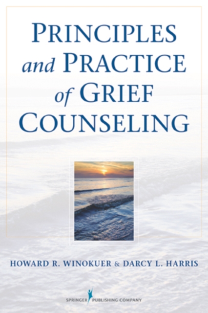Principles and Practice of Grief Counseling, EPUB eBook