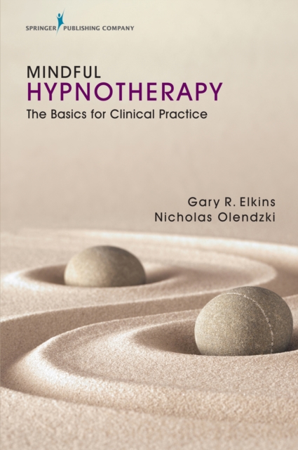 Mindful Hypnotherapy : The Basics for Clinical Practice, EPUB eBook
