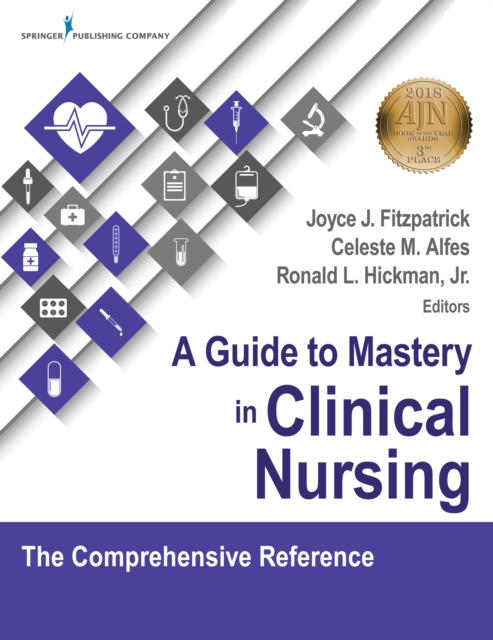 A Guide to Mastery in Clinical Nursing : The Comprehensive Reference, EPUB eBook