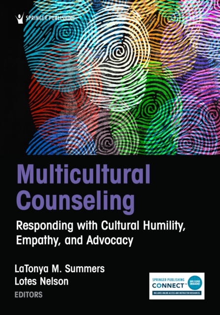 Multicultural Counseling : Responding with Cultural Humility, Empathy, and Advocacy, Paperback / softback Book