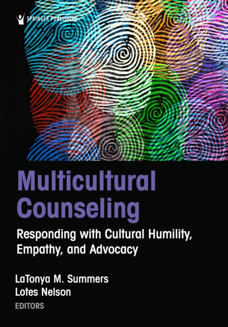 Multicultural Counseling : Responding with Cultural Humility, Empathy, and Advocacy, EPUB eBook