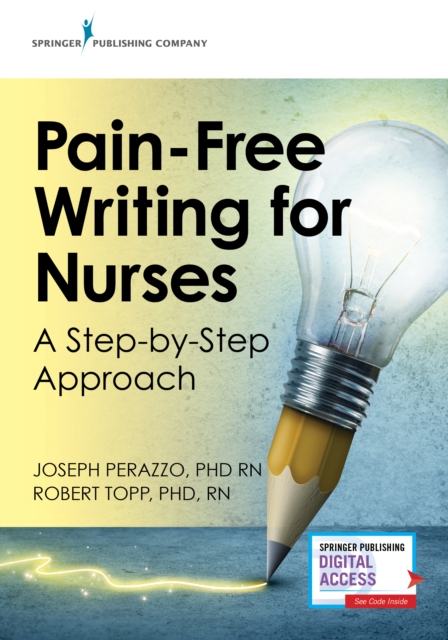 Pain-Free Writing for Nurses : A Step-by-Step Guide, Paperback / softback Book