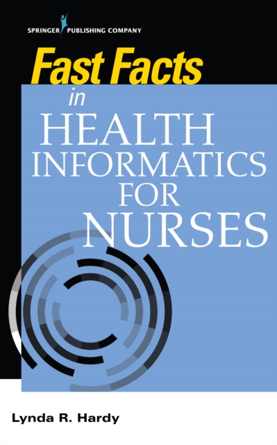 Fast Facts in Health Informatics for Nurses, EPUB eBook