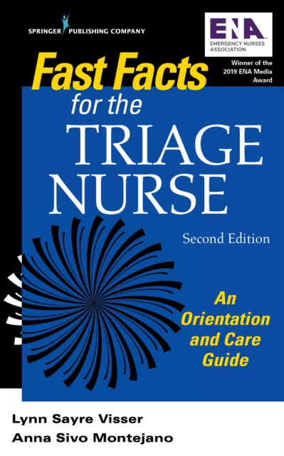 Fast Facts for the Triage Nurse, Second Edition : An Orientation and Care Guide, EPUB eBook