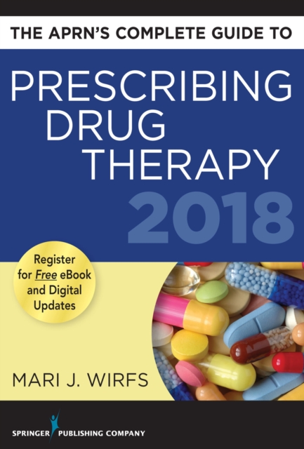 The APRN's Complete Guide to Prescribing Drug Therapy 2018, EPUB eBook