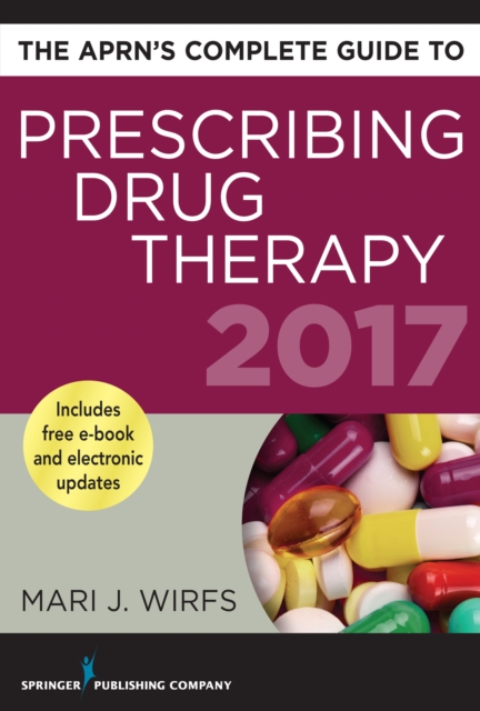 The APRN's Complete Guide to Prescribing Drug Therapy 2017, EPUB eBook
