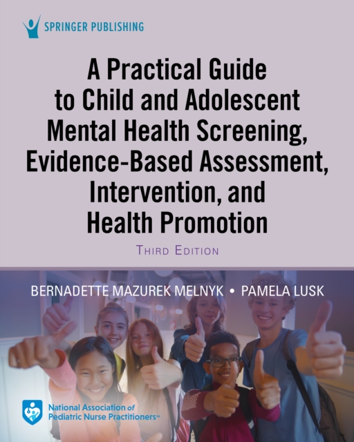A Practical Guide to Child and Adolescent Mental Health Screening, Evidence-based Assessment, Intervention, and Health Promotion, EPUB eBook