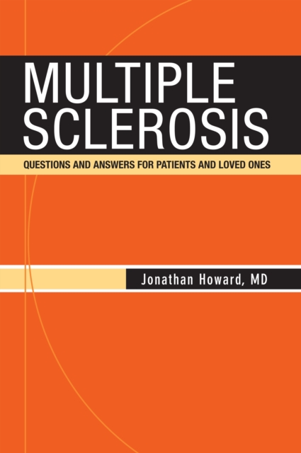 Multiple Sclerosis : Questions and Answers for Patients and Loved Ones, EPUB eBook