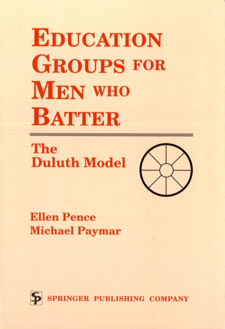 Education Groups for Men Who Batter : The Duluth Model, EPUB eBook