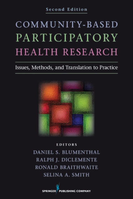 Community-Based Participatory Health Research : Issues, Methods, and Translation to Practice, EPUB eBook