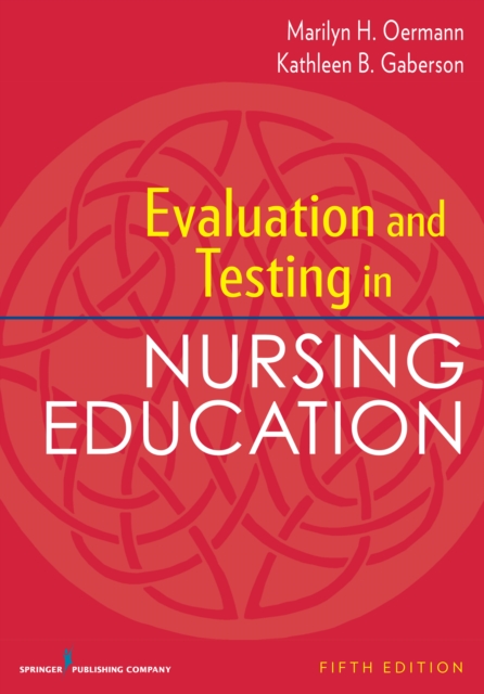 Evaluation and Testing in Nursing Education, Fifth Edition, EPUB eBook