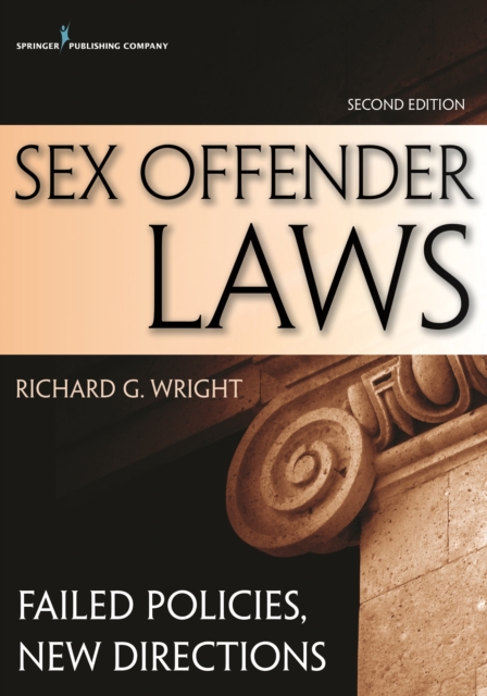 Sex Offender Laws, Second Edition : Failed Policies, New Directions, EPUB eBook