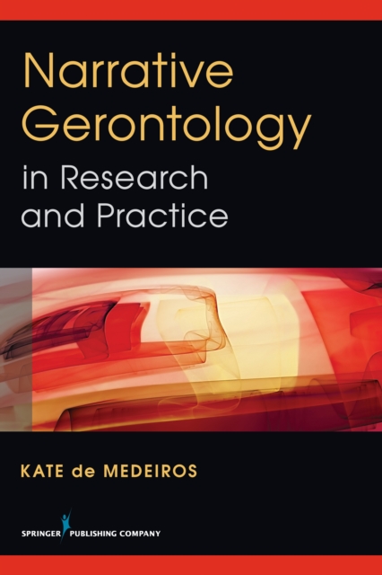 Narrative Gerontology in Research and Practice, EPUB eBook
