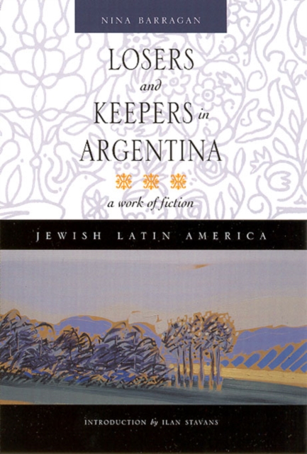Losers and Keepers in Argentina : A Work of Fiction, EPUB eBook