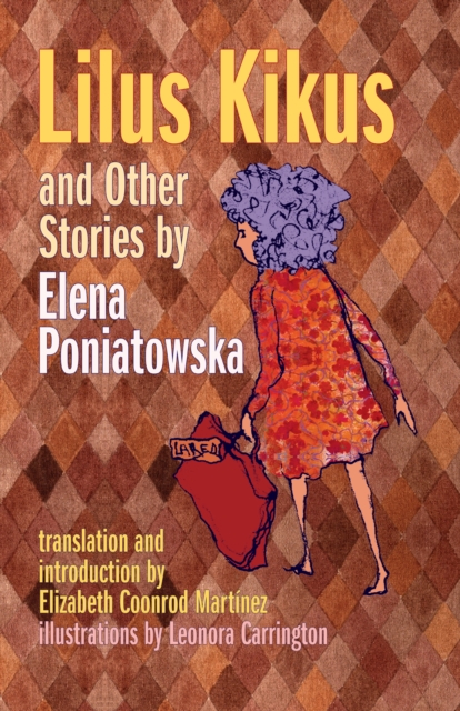 Lilus Kikus and Other Stories by Elena Poniatowska, EPUB eBook