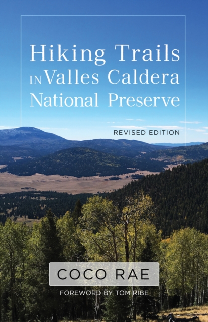 Hiking Trails in Valles Caldera National Preserve, Revised Edition, EPUB eBook
