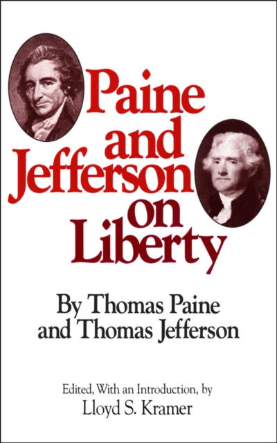 Paine and Jefferson on Liberty, PDF eBook