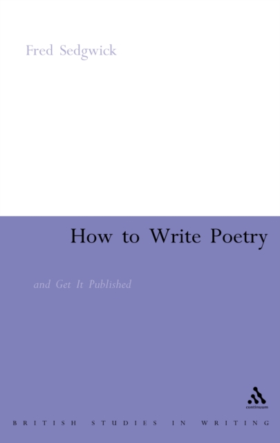 How to Write Poetry : And Get it Published, PDF eBook