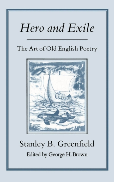 Hero and Exile : The Art of Old English Poetry, PDF eBook