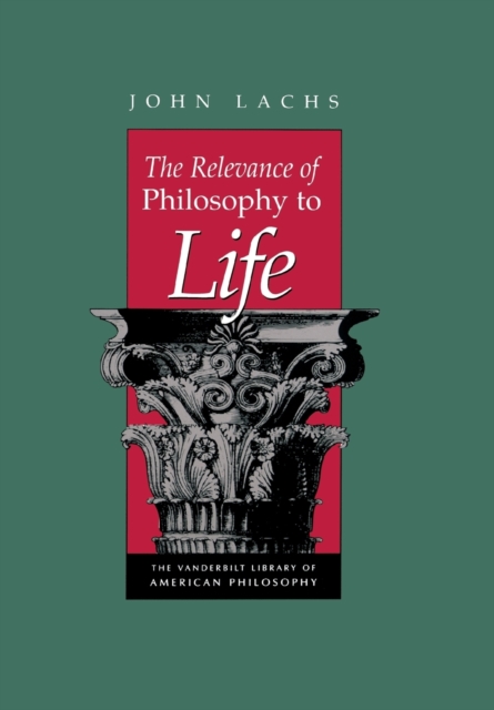 The Relevance of Philosophy to Life, PDF eBook