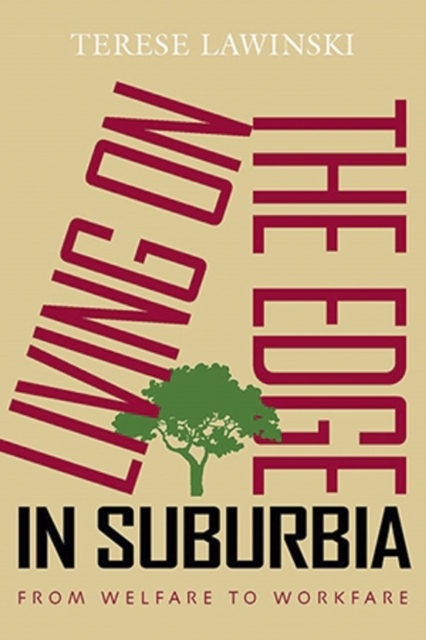 Living on the Edge in Suburbia : From Welfare to Workfare, PDF eBook