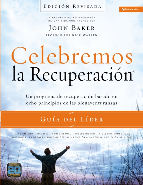 Celebremos la recuperacion Guia del lider - Edicion Revisada : Un programa de recuperacion basado en ocho principios de las bienaventurazas, EPUB eBook