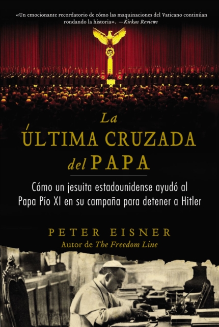 ultima cruzada del Papa (The Pope's Last Crusade - Spanish Edition) : Como un jesuita estadounidense ayudo al, EPUB eBook
