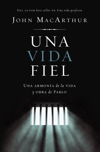 Una vida fiel : Una armonia de la vida y obra de Pablo, EPUB eBook