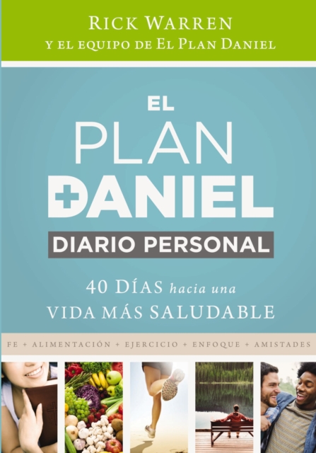 El plan Daniel, diario personal : 40 dias hacia una vida mas saludable, EPUB eBook