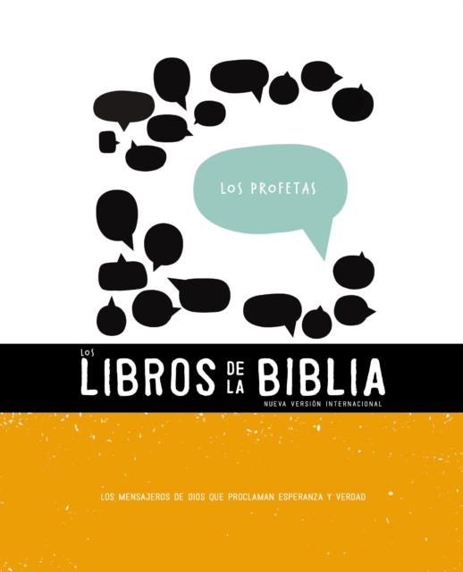 NVI, Los Libros de la Biblia: Los Profetas : Los mensajeros de Dios que proclaman esperanza y verdad, EPUB eBook