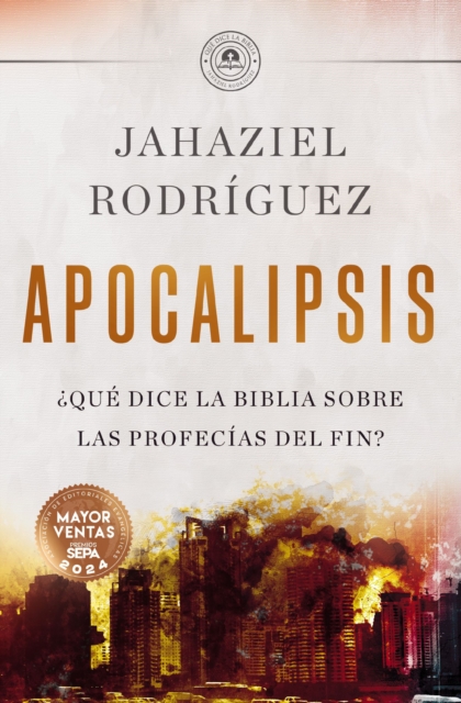 APOCALIPSIS : ¿Que dice la Biblia sobre las profecias del fin?, Paperback / softback Book