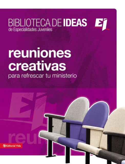 Biblioteca de ideas: Reuniones : Creativas, lecciones biblicas e ideas para adorar, EPUB eBook