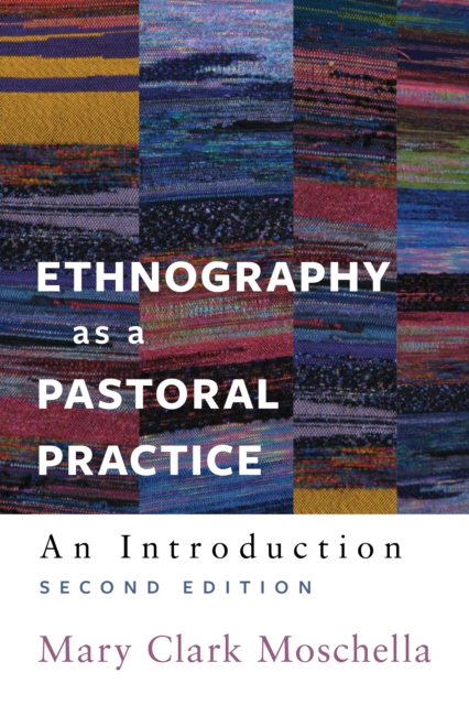 Ethnography as a Pastoral Practice : An Introduction, EPUB eBook