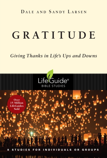 Gratitude : Giving Thanks in Life's Ups and Downs, EPUB eBook