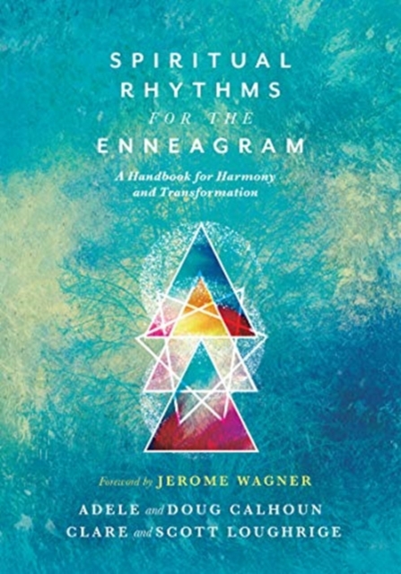 Spiritual Rhythms for the Enneagram - A Handbook for Harmony and Transformation, Paperback / softback Book
