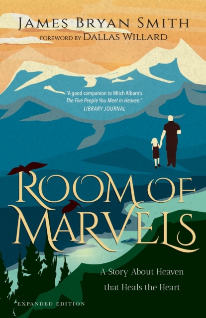 Room of Marvels - A Story About Heaven that Heals the Heart, Paperback / softback Book