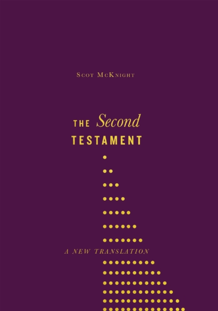The Second Testament : A New Translation, EPUB eBook