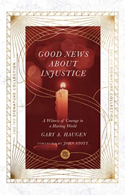 Good News About Injustice - A Witness of Courage in a Hurting World, Paperback / softback Book