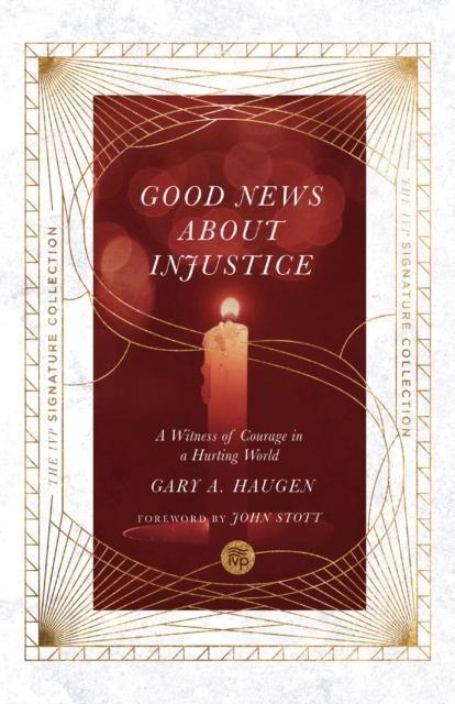 Good News About Injustice : A Witness of Courage in a Hurting World, EPUB eBook