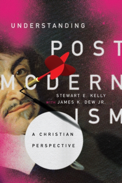 Understanding Postmodernism – A Christian Perspective, Paperback / softback Book