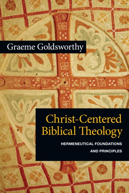 Christ-Centered Biblical Theology, PDF eBook