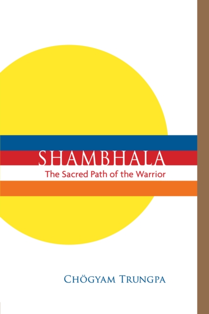 Shambhala: The Sacred Path of the Warrior, EPUB eBook