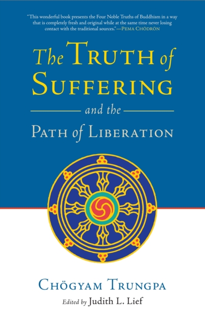 Truth of Suffering and the Path of Liberation, EPUB eBook