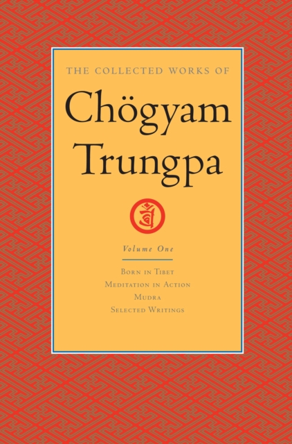Collected Works of Chogyam Trungpa: Volume 1, EPUB eBook