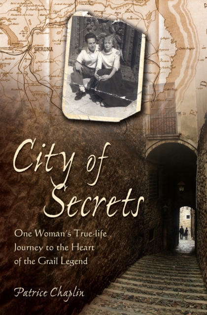 City of Secrets : One Woman's True-life Journey to the Heart of the Grail Legend, EPUB eBook