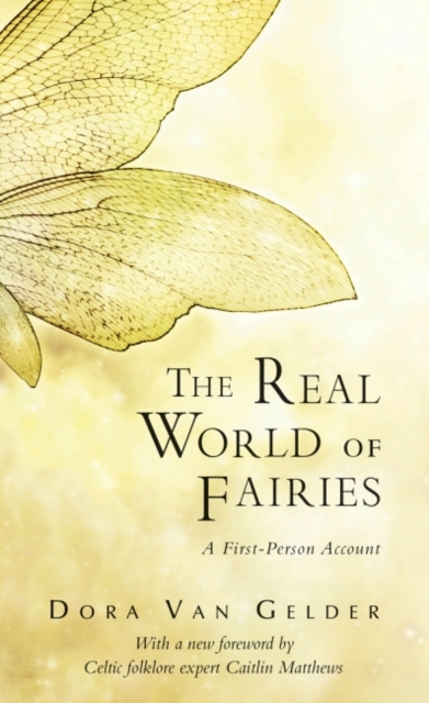 The Real World of Fairies : A First-Person Account, EPUB eBook
