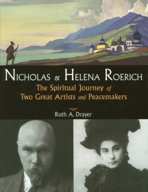 Nicholas and Helena Roerich : The Spiritual Journey of Two Great Artists and Peacemakers, EPUB eBook